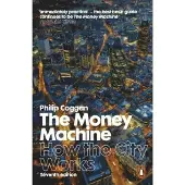 The Money Machine