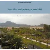 Niskala, Teneriffan matkalaiset vuonna 2013 - Etelän lämpöä ja elämän muutoksia