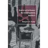 CAMBRIDGE UNIVERSITY PRESS Realist Social Theory