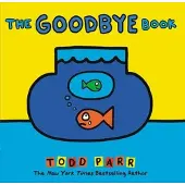 Todd Parr The Goodbye Book