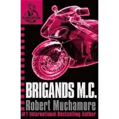CHERUB: Brigands M.C.
