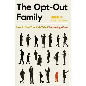 The Opt-Out Family