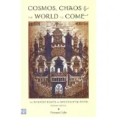 BOKUS Cosmos, Chaos and the World to Come