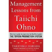 Management Lessons from Taiichi Ohno: What Every L