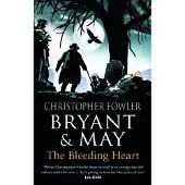 Bryant &amp; May - The Bleeding Heart