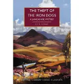 The Theft of the Iron Dogs: A Lancashire Mystery