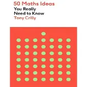 50 Maths Ideas You Really Need to Know