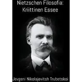 Trubetskoi, Nietzschen Filosofia: Kriittinen Essee
