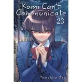 Viz Media, Subs. of Shogakukan Inc Komi Can't Communicate, Vol. 23