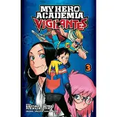 Viz Media, Subs. of Shogakukan Inc My Hero Academia: Vigilantes, Vol. 3