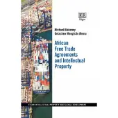 African Free Trade Agreements and Intellectual Property