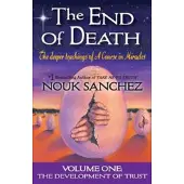 Book The End of Death - The Deeper Teachings of A Course in Miracles