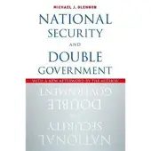 Oxford University Press National Security and Double Government