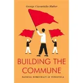 Verso Books Building the Commune - Radical Democracy in Venezuela
