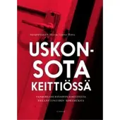 Gummerus Uskonsota keittiössä : vanhoillislestadiolaisuudesta erkaantuneiden kokemuksia