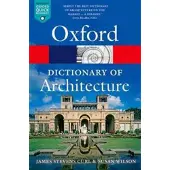 Oxford University Press The Oxford Dictionary of Architecture