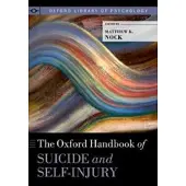 The Oxford Handbook of Suicide and Self-Injury