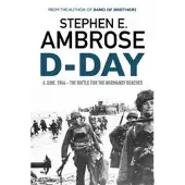 Simon & Schuster D-Day: June 6, 1944: The Battle For The Normandy Beaches