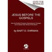 HarperCollins Jesus Before the Gospels