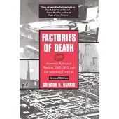 Taylor & Francis Ltd Factories of Death - Japanese Biological Warfare, 1932-45 and the American Cover-Up
