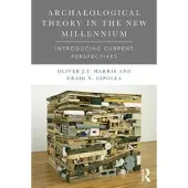 Taylor & Francis Ltd Archaeological Theory in the New Millennium