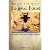The Jewel House - Elizabeth London and the Scientific Revolution