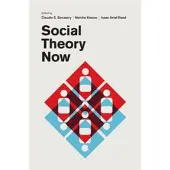 THE UNIVERSITY OF CHICAGO PRESS Social Theory Now