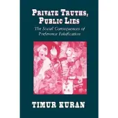 Harvard University Press Private Truths, Public Lies - The Social Consequences of Preference Falsification