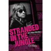 Hal Leonard Corporation Stranded in the Jungle - Jerry Nolan's Wild Ride: A Tale of Drugs, Fashion, the New York Dolls and Punk Rock