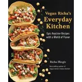 Vegan Richa's Everyday Kitchen