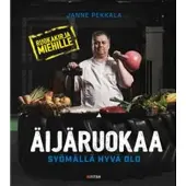 Fitra Oy Äijäruokaa : syömällä hyvä olo