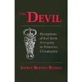 CORNELL UNIVERSITY PRESS The Devil - Perceptions of Evil from Antiquity to Primitive Christianity