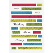 THE UNIVERSITY OF CHICAGO PRESS Thinking About History