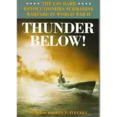 BOKUS Thunder Below! - The USS *Barb* Revolutionizes Submarine Warfare in World War II