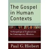 Baker Publishing Group The Gospel in Human Contexts