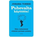 Otava Puhevalta käyttöön! : näin valmistelet elämäsi parhaan puheen