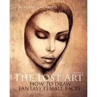 Book The Lost Art: Volume 2 How to Draw Fantasy Female Faces