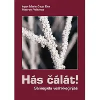Has calat! : samegiela veahkkegirjjas
