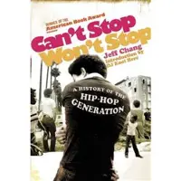Book Can't Stop, Won't Stop - A History of the Hip-hop Generation