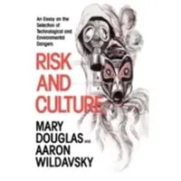University of California Press Risk and Culture