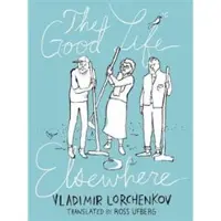 The Good Life Elsewhere