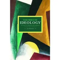 Book Theories Of Ideology: The Powers Of Alienation And Subjection