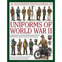 ANNESS PUBLISHING Illustrated Encyclopedia of Uniforms of World War II