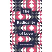 Wiley The Radicality of Love