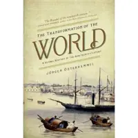 Princeton University Press The Transformation of the World - A Global History of the Nineteenth Century