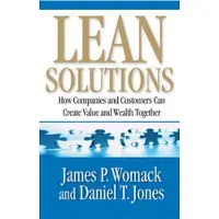 FREE PRESS Lean Solutions - How Companies and Customers Can Create Value and Wealth Together