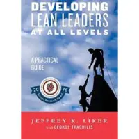 Book Developing Lean Leaders at All Levels: A Practical Guide