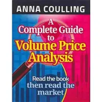 Createspace Independent Publishing Platform A Complete Guide to Volume Price Analysis