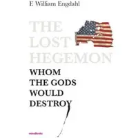 Book The Lost Hegemon: Whom the Gods Would Destroy