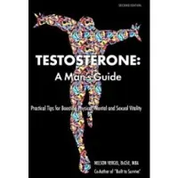 Book Testosterone: A Man's Guide